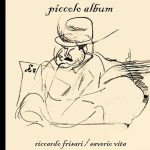 Intervista a Riccardo Frisari e Saverio Vita sul loro “Piccolo Album”